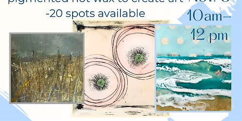 Encaustics Class at the Rudd
