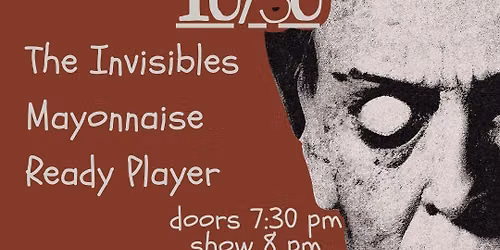 Night of the Living Shred feat. The Invisibles + Mayonnaise + Ready Player