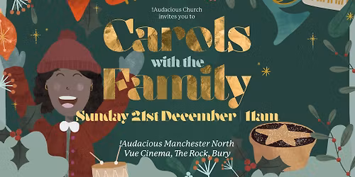 Audacious North MCR Carol Service - Sunday 21st December: 11am