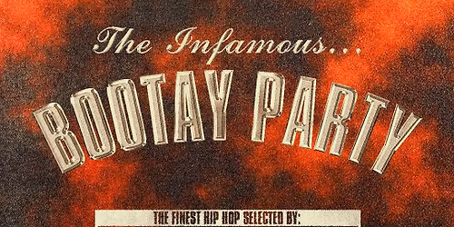 BOOTAY PARTY \u2022 Hip Hop Night al Colorificio Kroen