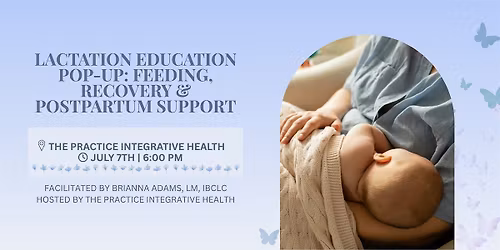 Lactation Education Pop-Up: Feeding, Recovery & Postpartum Support
