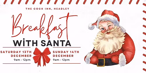 🎅✨ Breakfast with Santa at The Cock Inn, Headley ✨🎅