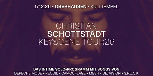 CHRISTIAN SCHOTTST\u00c4DT - OBERHAUSEN - KEYSCENE TOUR26