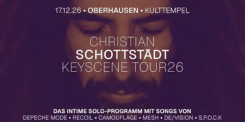 CHRISTIAN SCHOTTST\u00c4DT - OBERHAUSEN - KEYSCENE TOUR26
