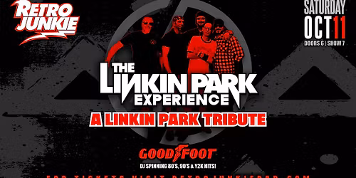 LINKIN PARK TRIBUTE + DJ AFTER-PARTY... LIVE @ RETRO JUNKIE!
