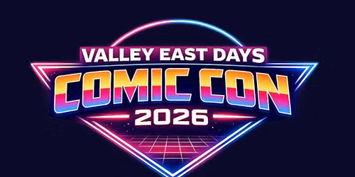 Valley East Days Comic Con 