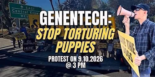 Stop Puppy Torture - Protest at Genentech HQ