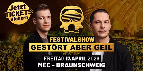 GEST\u00d6RT ABER GEIL & FRIENDS \u2b50\ufe0f MEC Braunschweig \u2b50\ufe0f 17.04.