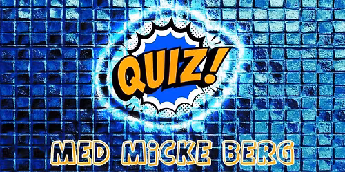 QUIZ med MICKE BERG