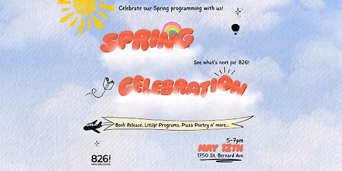 826 NEW ORLEANS SPRING CELEBRATION!