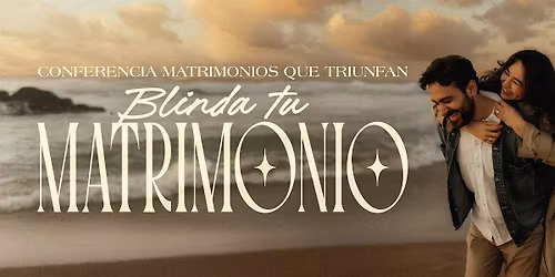 Los Angeles | Gira de Matrimonios \u201cBlinda tu Matrimonio\u201d