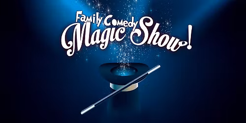 The Family Friendly Magic & Comedy Show