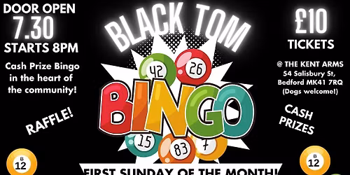 Black Tom Bingo - Bedford.