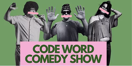 Code Word Comedy Show
