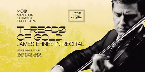 8 \/ THREADS OF GOLD: JAMES EHNES IN RECITAL | MCO 2025\/26