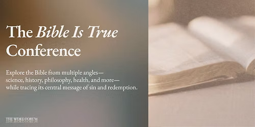 The Bible is True Conference
