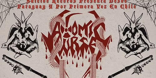 ATOMIC CURSE EN SANTIAGO!