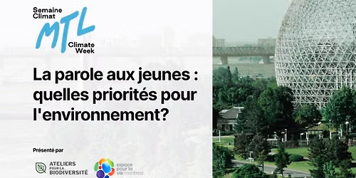 La parole aux jeunes : quelles priorit\u00e9s pour l'environnement?
