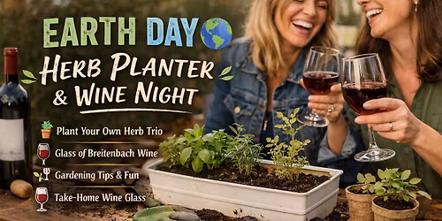 10 spots left! Earth Day Wine and Herb Party!