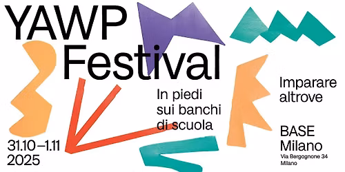 YAWP Festival. In piedi sui banchi di scuola - 31.10.2025 DAY 1