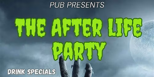 The After Life Party w\/ DJ EchoMike