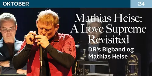 Mathias Heise - A Love Supreme Revisited