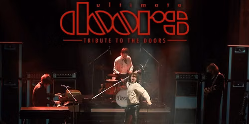 The Ultimate Doors- Tribute To The Doors