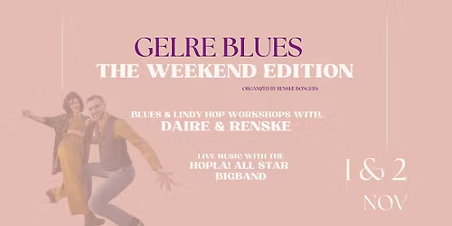 Gelre Blues - The Weekend Edition!