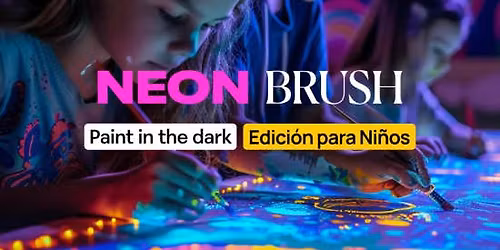Neon Brush Kids: Una Clase de Pintura de Neon para toda la Familia