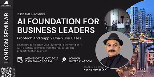 AI Foundations for Business Leaders London (with use cases proptech, etc)