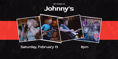 Hey Mabel at Johnny's