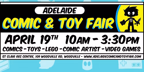Adelaide Comic and Toy Fair: April 2026!