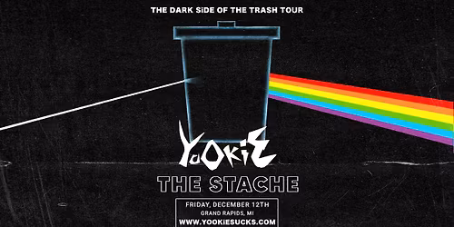YOOKiE - The Dark Side Of The Trash Tour at The Stache - Grand Rapids, MI