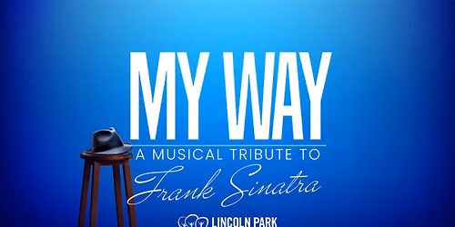 My Way: A Musical Tribute to Frank Sinatra