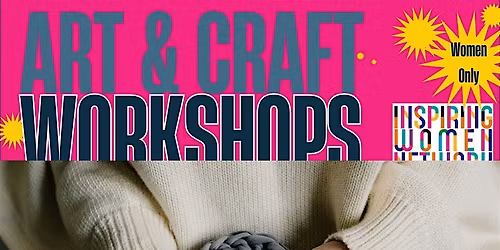 IWN Create & Connect: Crochet Classes -Arts & Crafts Group.