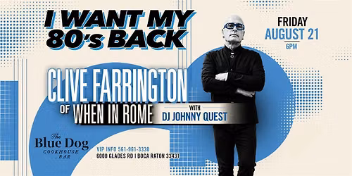 I Want My 80\u2019s Back: Clive Farrington of When In Rome & DJ Johnny Quest
