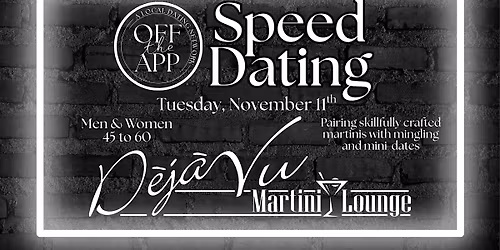 Speed Dating @ Deja Vu Martini Lounge