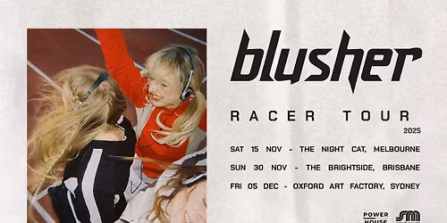Blusher - RACER TOUR Melbourne