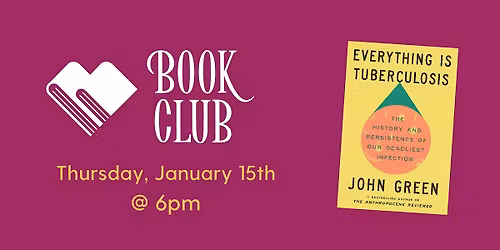Bookery Book Club: Everything is Tuberculosis