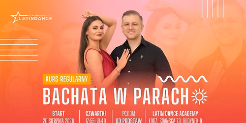 Nowy kurs regularny w LDA - Bachata w parach od podstaw! | start 20 sierpnia '26