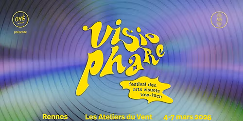 Visiophare festival \ud83d\udca1 arts visuels low-tech