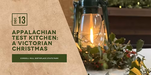 Appalachian Test Kitchen: A Victorian Christmas