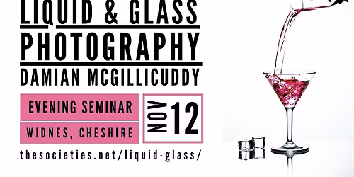 Liquid & Glass Photography Evening Seminar with Damian McGillicuddy