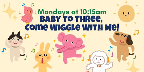 Baby To Three, Come Wiggle With Me!