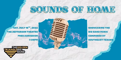 "Sounds of Home" w\/ The Golden Triangle Big Band
