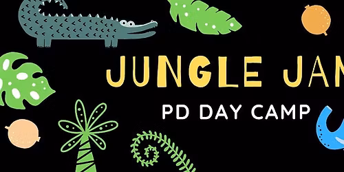 Jungle Jam PD Day Camp!