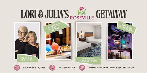 Lori & Julia\u2019s Roseville Getaway