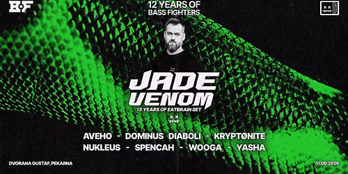 12 YEARS OF BASS FIGHTERS : JADE VENOM (Eatbrain, HU)