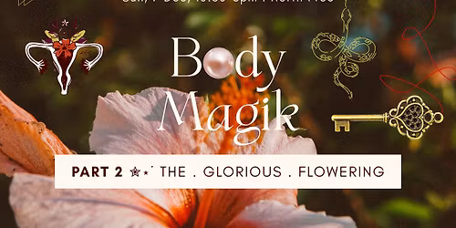Body Magik ~ Women's Ceremony ~ Part 2 | North Fremantle