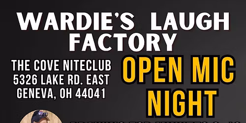 Wardie's Laugh Factory! OPEN MIC NIGHT! The Cove! Sundays in November! Showtime 6 PM!
